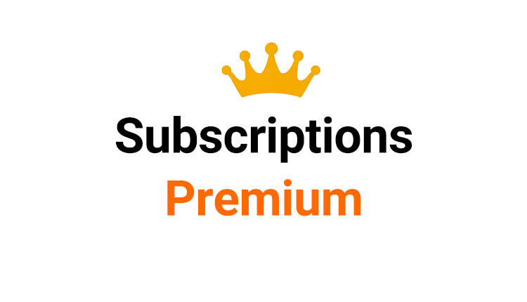 الاشتراكات والخدمات المميزة (Premium Subscriptions)